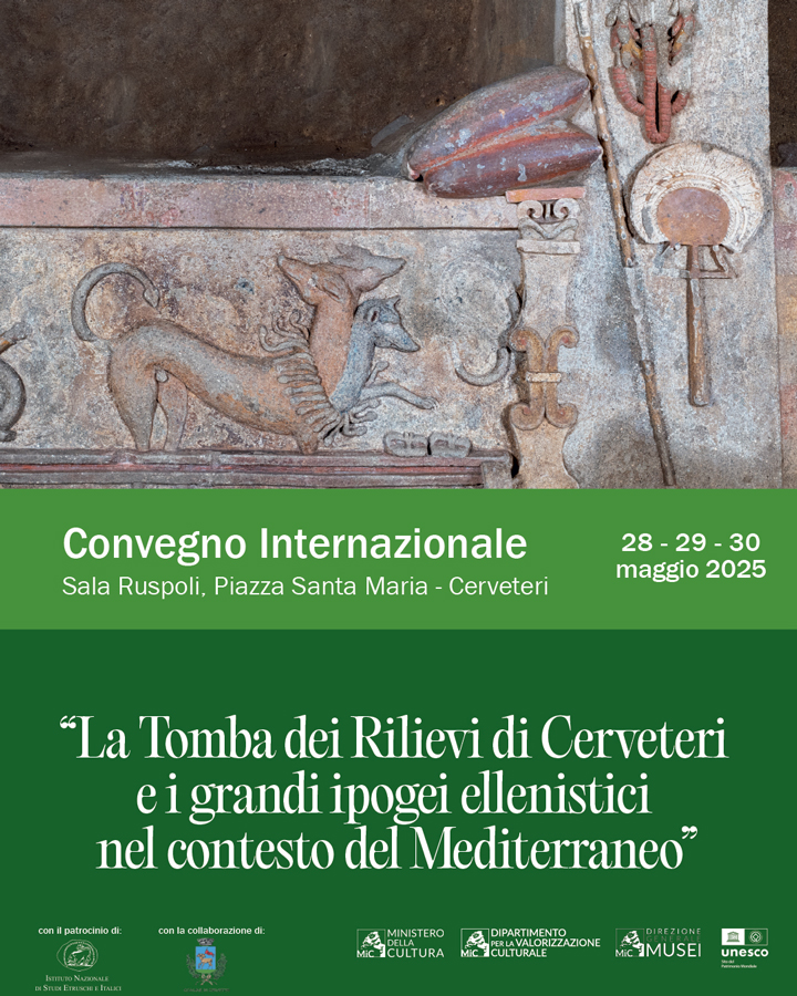 Scopri di più sull'articolo Convegno internazionale La Tomba dei Rilievi di Cerveteri e i grandi ipogei ellenistici nel contesto del Mediterraneo